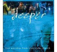 Riverview - Deeper: Live Worship From Riverview Church