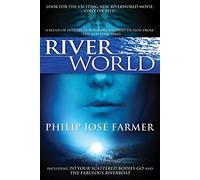 Riverworld: Including to Your Scattered Bodies Go & the Fabulous Riverboat: 1