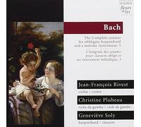 Rivest - Bach: The Complete Sonatas for Obbligato Harpsichord and a Melodic Instrument