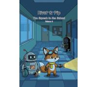 Rivet & Pip: The Squeak in the School