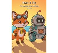 Rivet & Pip: The Upside-Down Garden