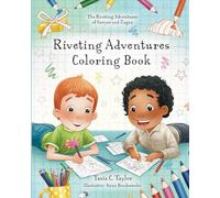Riveting Adventures Coloring Book: The Riveting Adventures of Sawyer and Zagan