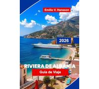 Riviera De Albania Guía de viaje 2026: Descubre playas turquesas, pueblos costeros, rutas panorámicas, gastronomía local y consejos prácticos para tu escapada a Albania