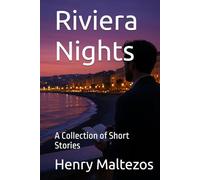 Riviera Nights: A Collection of Short Stories (The Riviera Cycle)