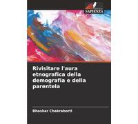 Rivisitare l'aura etnografica della demografia e della parentela