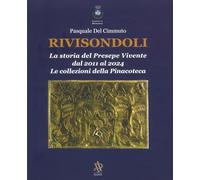 Rivisondoli. La storia del Presepe Vivente dal 2011 al 2024. Le collezioni della Pinacoteca