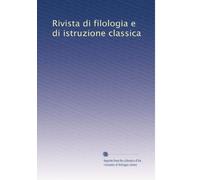 Rivista di filologia e di istruzione classica: Volume 4