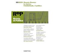 Rivista di politica. Rosario Romeo: lo storico, l'intellettuale, il politico (2025) (Vol. 3) (Le riviste)