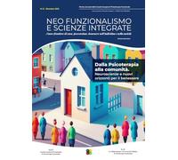 Rivista di Psicologia: Dalla Psicoterapia alla comunità. Vol.12 (Neo-Funzionalismo e Scienze Integrate)