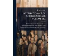Rivista Internazionale Di Scienze Sociali, Volume 14...