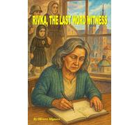 Rivka, The Last Word Witness