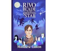 Rivo Blade of the Shooting Star (Tales of Wyverly)