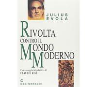 Rivolta contro il mondo moderno (Opere di Julius Evola)