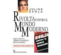 Rivolta contro il mondo moderno (rist. anast. 1934) (Opere di Julius Evola)