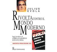 Rivolta contro il mondo moderno (rist. anast. 1934) (Opere di Julius Evola)