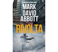 Rivolta: La Trilogia di Hong Kong #1