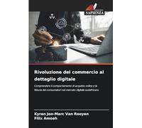 Rivoluzione del commercio al dettaglio digitale: Comprendere il comportamento di acquisto online e la fiducia dei consumatori nel mercato digitale sudafricano