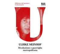 Rivoluzione e guerriglia metropolitana (Biblioteca del pensiero rivoluzionario)