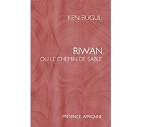 Riwan ou Le chemin de sable