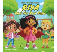 Riya and the Red Cape: Riya's Adventure Series