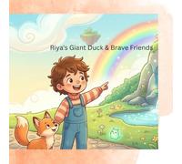 Riya's Giant Duck & Brave Friends