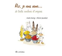 Riz, je vous aime... de toutes couleurs et origines