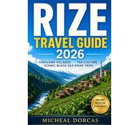 Rize Travel Guide 2026: Highland Villages, Tea Culture and Scenic Black Sea Summer Road Trips for Nature Lovers, Cultural Experiences and Mountain Escapes