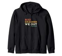 Rizz Crashed We Out Funny Last Day Of School Break Maestros Sudadera con Capucha