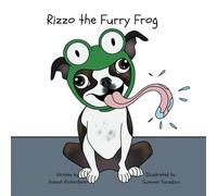 Rizzo the Furry Frog: A Picture Book about Self-Acceptance
