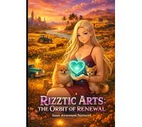 Rizztic Arts: The Orbit of Renewal (Rizz)