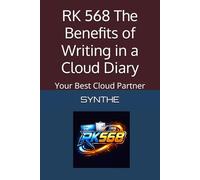 RK 568 The Benefits of Writing in a Cloud Diary: Your Best Cloud Partner