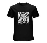RlMI LINMY It's Weird Being The Same Age As Old People Retro Sarcastic T-Shirt Black S