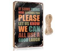 RLVH Divertido letrero de madera con texto en inglés "If Something Offends You Please Let Us Know We Can All Use A Good Lauaugh" (15 x 28 cm)