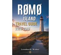 RØMØ ISLAND TRAVEL GUIDE 2026-2027: Your Essential Companion to Denmark's Wild Coastal Escape.