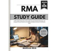 RMA STUDY GUIDE 2026: 1,200+ Digital Flashcards, 3 Full-Length Tests with Detailed Rationales, and Complete Content Review for the Registered Medical Assistant Certific