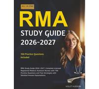 RMA Study Guide 2026-2027: Complete Licensed Registered Medical Assistant Review with 700 Practice Questions and Test Strategies with Detailed Answer Explanations.