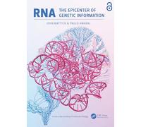 RNA, the Epicenter of Genetic Information: A new understanding of molecular biology