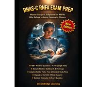 RNAS-C RNFA EXAM PREP: Complete Study Guide for Registered Nurse First Assistants - Block-Based Practice Tests, Detailed Rationales, Surgical Skill Review & Proven 10-to-30-Day Study Plans