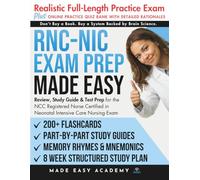RNC-NIC Exam Prep Made Easy: Review, Study Guide & Test Prep for the NCC Registered Nurse Certified in Neonatal Intensive Care Nursing Exam: ... 8 Week Study Plan (Made Easy Academy Series)