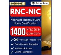RNC-NIC Exam Study Guide 2026-2027: with 1400 Practice Questions and Exam-Focused Strategies for NICU (Neonatal Intensive Care Nurse Certification)