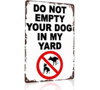 RNUMLIGH Do Not Empty Your Dog in My Yard Funny Sign Vintage Metal Tin Wall Decor for Garden Fence 8 X 12 in