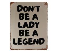 RNUMLIGH Empowered Woman Metal Tin Sign Be a Legend Not a Lady Strong Female Quote Rustic Wall Hanging for Living Room 8 X 12 in