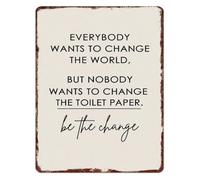 RNUMLIGH Everybody Wants To Change The World Funny Aluminum Sign for Bathroom Washroom Restroom Toilet Retro Decor 8 X 12 in