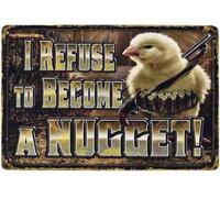 RNUMLIGH Funny Chicken Nugget I Refuse To Become A Metal Tin Sign Vintage Wall-Art For Living Room Garage Bar Pub 8 X 12 inch