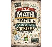 RNUMLIGH Funny Classroom Decor Im A Math Teacher Of Course I Have Problems Sign Vintage Retro Metal Tin Gift 8 X 12 in