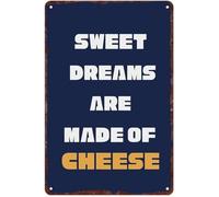 RNUMLIGH Funny Vintage Aluminum Metal Sign Sweet Dreams Are Made Of Cheese Wall-Art for Kitchen Home Bar Cafe 8 X 12 in