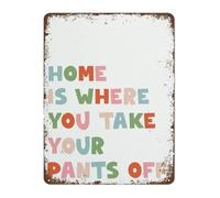 RNUMLIGH Home Is Where You Take Your Pants Off Retro Tin Sign Whimsical Decor For Mudroom Walk In Closet 8 X 12 inch