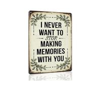 RNUMLIGH I Never Want To Stop Making Memories With You Metal Tin Sign Vintage Rustic Wall Decor for Bedroom Living Room Home 8 X 12 inch