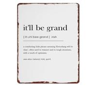 RNUMLIGH It Will Be Grand Ireland Quote Metal Sign Vintage Rustic Wall Decor for Living Room Home Irish Gift 8 X 12 in