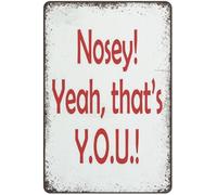 RNUMLIGH Mocking Nosy Yeah Thats You Faded Lettering Tin Sign Vintage Decor For Apartment Door Entryway Hallway Corridor Stairwell 8 X 12 inch